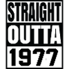 Straight Outta 1977