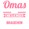 Großmutter Großmama Omi Oma