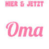 Großmutter Großmama Omi Oma