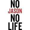 No Jason No Life
