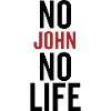 No John No Life
