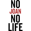 No Joan No Life