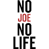 No Joe No Life