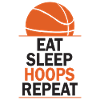 Eat Sleep Hoops Repeat Basketball