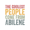 Coolest people come from Abilene
