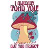 Frog Mushroom Witty Hilarious Pun