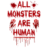 All monsters are human Halloween