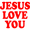 Jesus love you