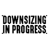 Downsizing In Progress 18