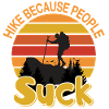Geht wandern,denn Menschen nerven