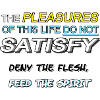 Deny the Flesh