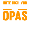 Großvater Großpapa Opi Opa