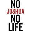No Joshua No Life
