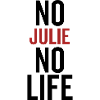 No Julie No Life