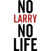 No Larry No Life