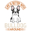 Bulldog is life