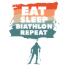 Eat Sleep Biathlon Repeat Biathlete
