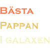 Best Dad in the Galaxy