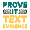 Prove It, Text Evidence 30