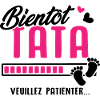 Bientôt tata veuillez patienter