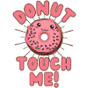 Donut touch me Donut kawaii