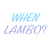 WHEN LAMBO CHEWING GUM