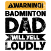Warning Will Scream - Badminton Dad