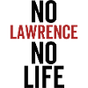 No Lawrence No Life