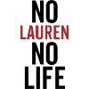 No Lauren No Life