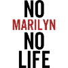 No Marilyn No Life