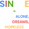 Single: alone, dreams, hopeless