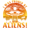 I was probed by Aliens
