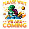 Please wait we are coming