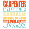 Carpenter sarcasm Funny carpenter