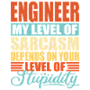 Engineer sarcasm Funny engineer
