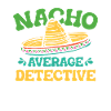 Nacho Detective