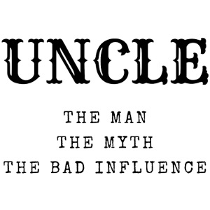 Uncle the Man Myth Det dåliga inflytandet