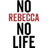 No Rebecca No Life