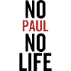 No Paul No Life