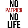 No Patrick No Life