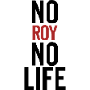 No Roy No Life
