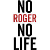 No Roger No Life