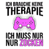 Gaming Therapie Spruch
