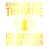 Violine Therapie Spruch