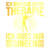 Singen Therapie Spruch