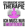 Meditation Therapie Spruch