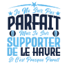 je ne suis pas parfait, supporteur de Le Havre.