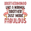 Brothermingo Normal Brother Flamingo