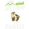 Ferret saying Ferret