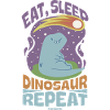 Eat Sleep Dinosaur Repeat